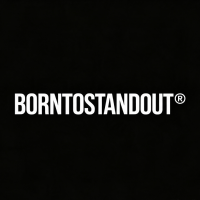 BORNTOSTANDOUT